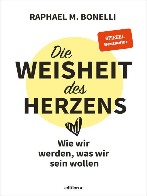 Title details for Die Weisheit des Herzens by Raphael M. Bonelli - Available